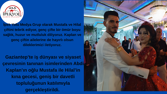 ABDİ KAPLAN’IN OĞLU MUSTAFA İLE HİLAL’İN KINA GECESİNE SEVENLERİNDEN VE SİYASET DÜNYASINDAN YOĞUN KATILIM